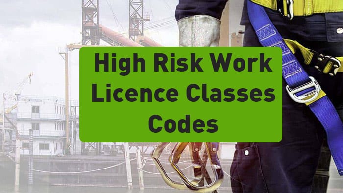 High Risk Work Licence Classes codes